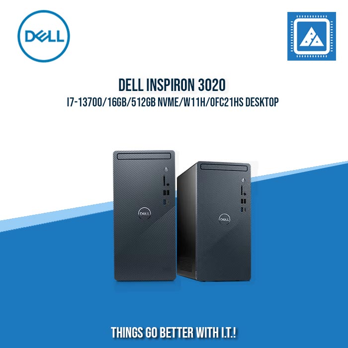 DELL INSPIRON 3020 I7-13700/16GB/512GB NVME/W11H/OFC21HS DESKTOP DELL INSPIRON 3020 I7-13700/16GB/512GB NVME/W11H/OFC21HS DESKTOP